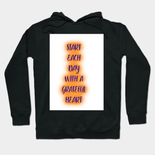 Start each day Hoodie